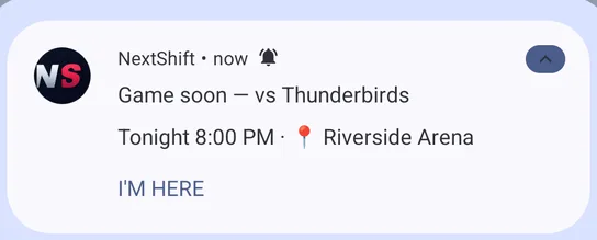 A phone notification: Game soon vs Thunderbirds tonight at Riverside Arena, with an I’M HERE button